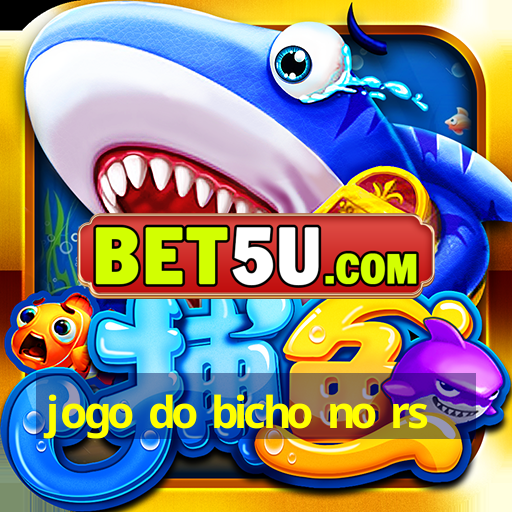 jogo do bicho no rs